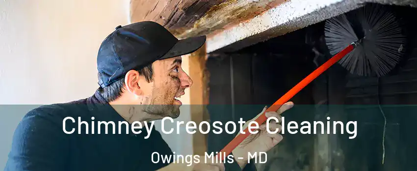  Chimney Creosote Cleaning Owings Mills - MD